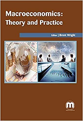 Macroeconomics: Theory and Practice