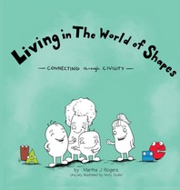 Living in The World of Shapes: Connecting through Civility