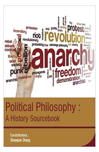 Political Philosophy : A History Sourcebook