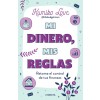 MI DINERO MIS REGLAS (Book)